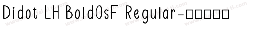 Didot LH BoldOsF Regular字体转换